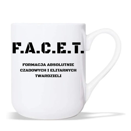 Śmieszny kubek elegant - Prezent dla chłopaka kolegi - F.A.C.E.T. Formacja Absolutnie Czadowych i Elitarnych Twardzieli DCH23 - StoryCups.pl