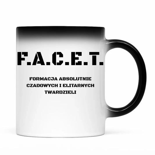 Śmieszny kubek magiczny - Prezent dla chłopaka kolegi - F.A.C.E.T. Formacja Absolutnie Czadowych i Elitarnych Twardzieli DCH23 - StoryCups.pl