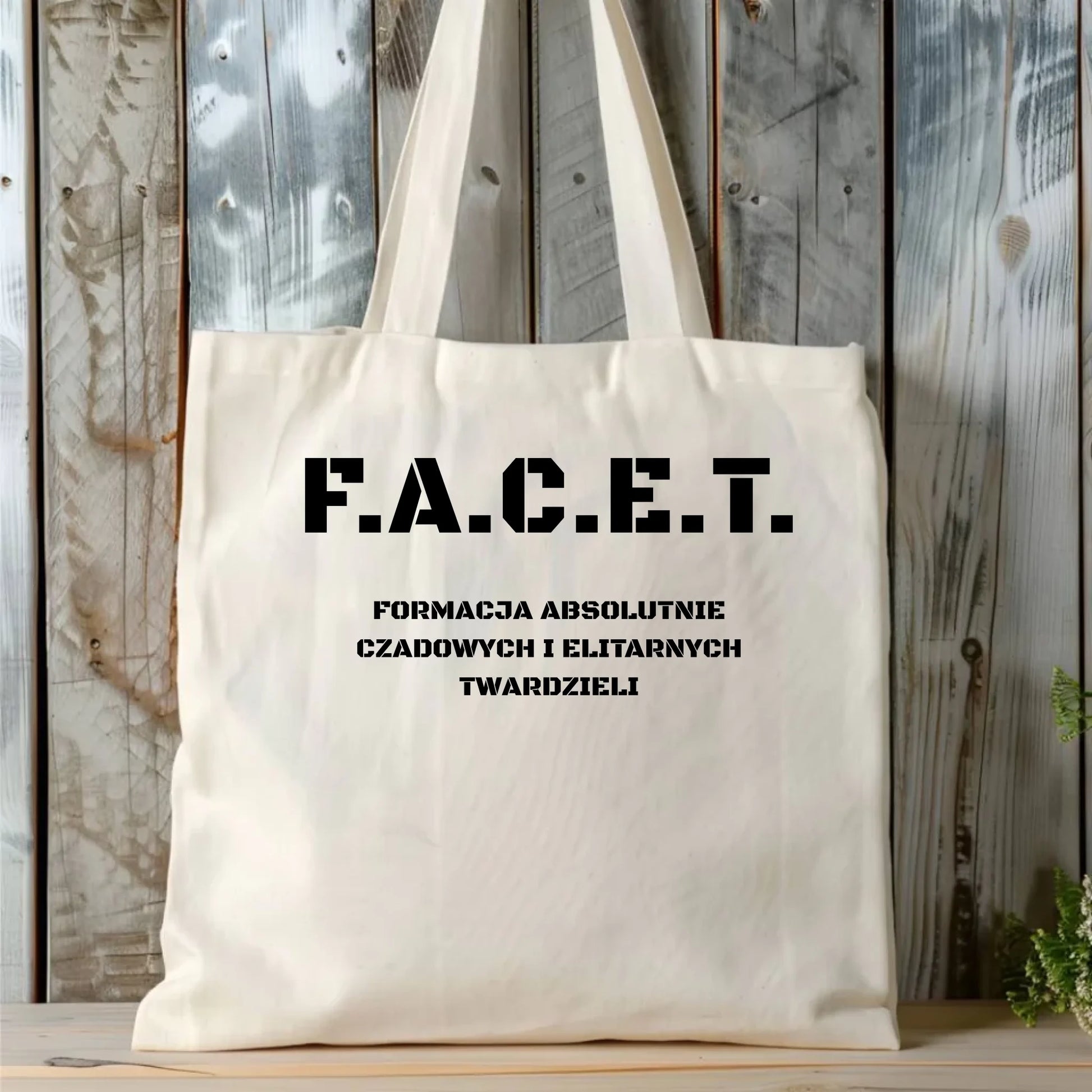 Torba - Prezent dla chłopaka kolegi - F.A.C.E.T. Formacja Absolutnie Czadowych i Elitarnych Twardzieli DCH23 - StoryCups.pl