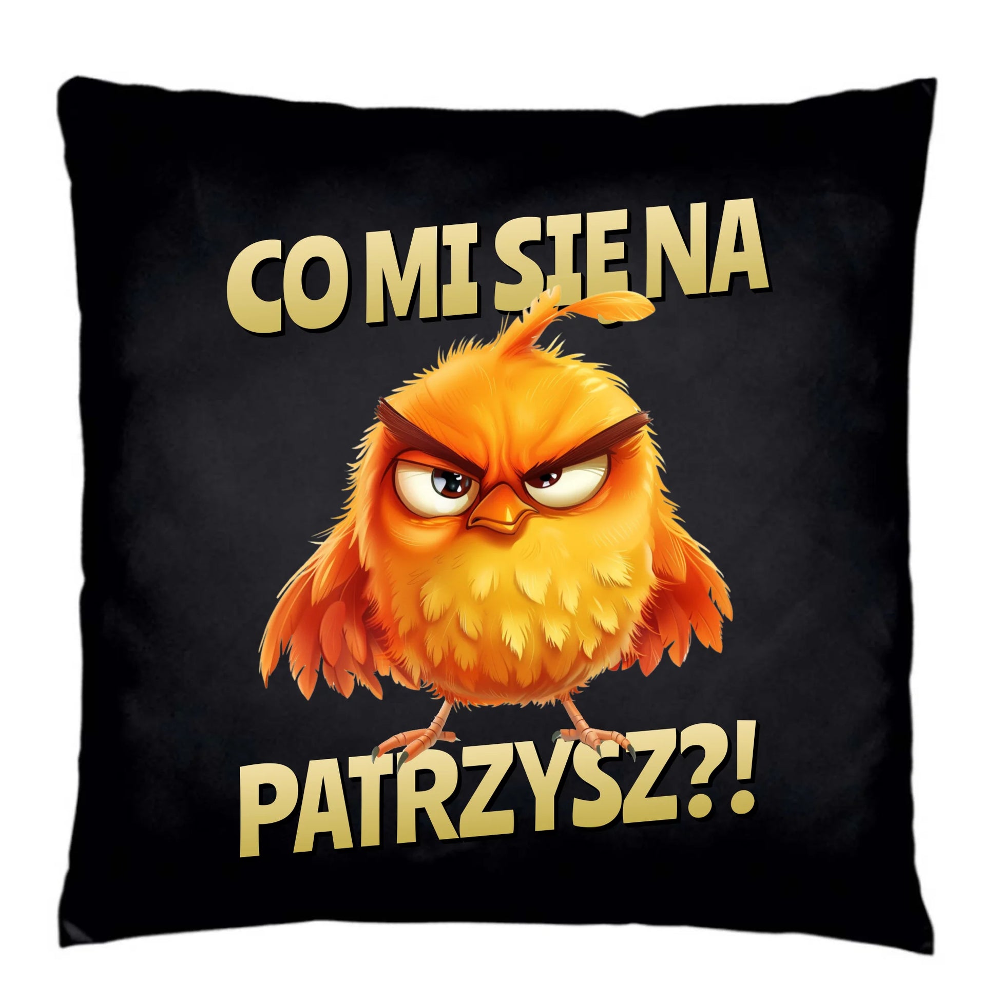 Poduszka dekoracyjna - Prezent dla chłopaka kolegi - Co mi się na ptaka patrzysz DCH24 - StoryCups.pl
