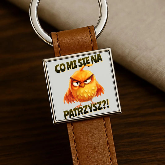 Brelok - Prezent dla chłopaka kolegi - Co mi się na ptaka patrzysz DCH24 - StoryCups.pl