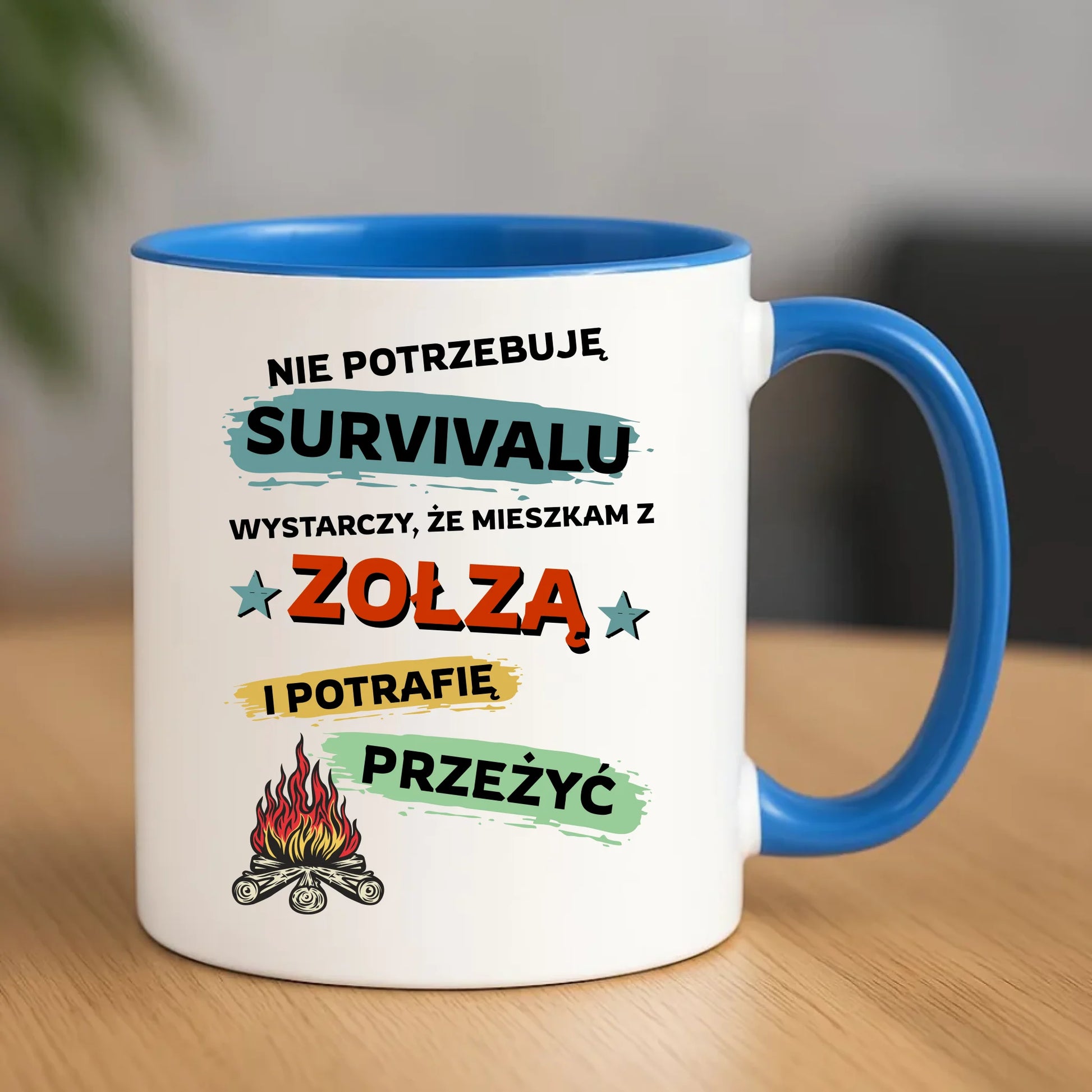 Kubek – Prezent dla chłopaka męża - Nie potrzebuję survivalu, mieszkam z zołzą DCH25 - StoryCups.pl