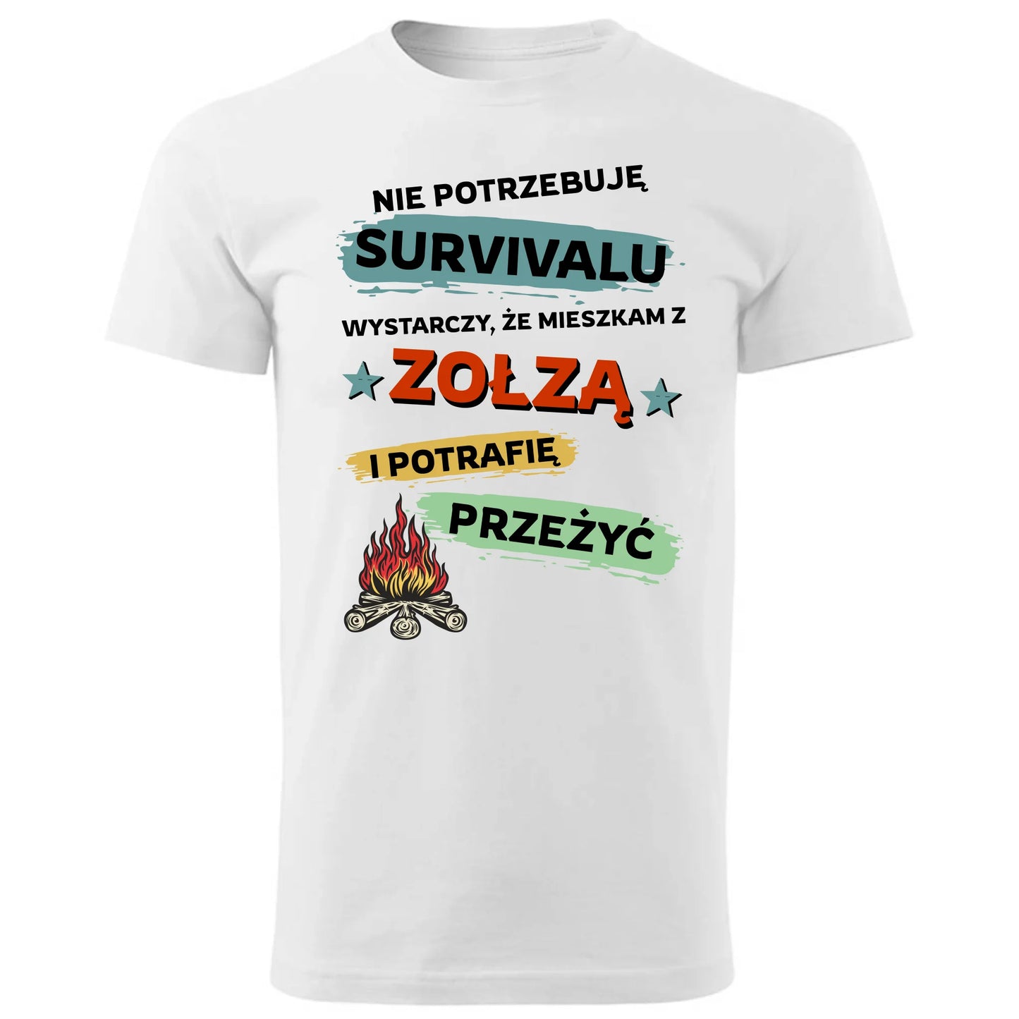 Koszulka męska – Prezent dla chłopaka męża - Nie potrzebuję survivalu, mieszkam z zołzą DCH25 - StoryCups.pl