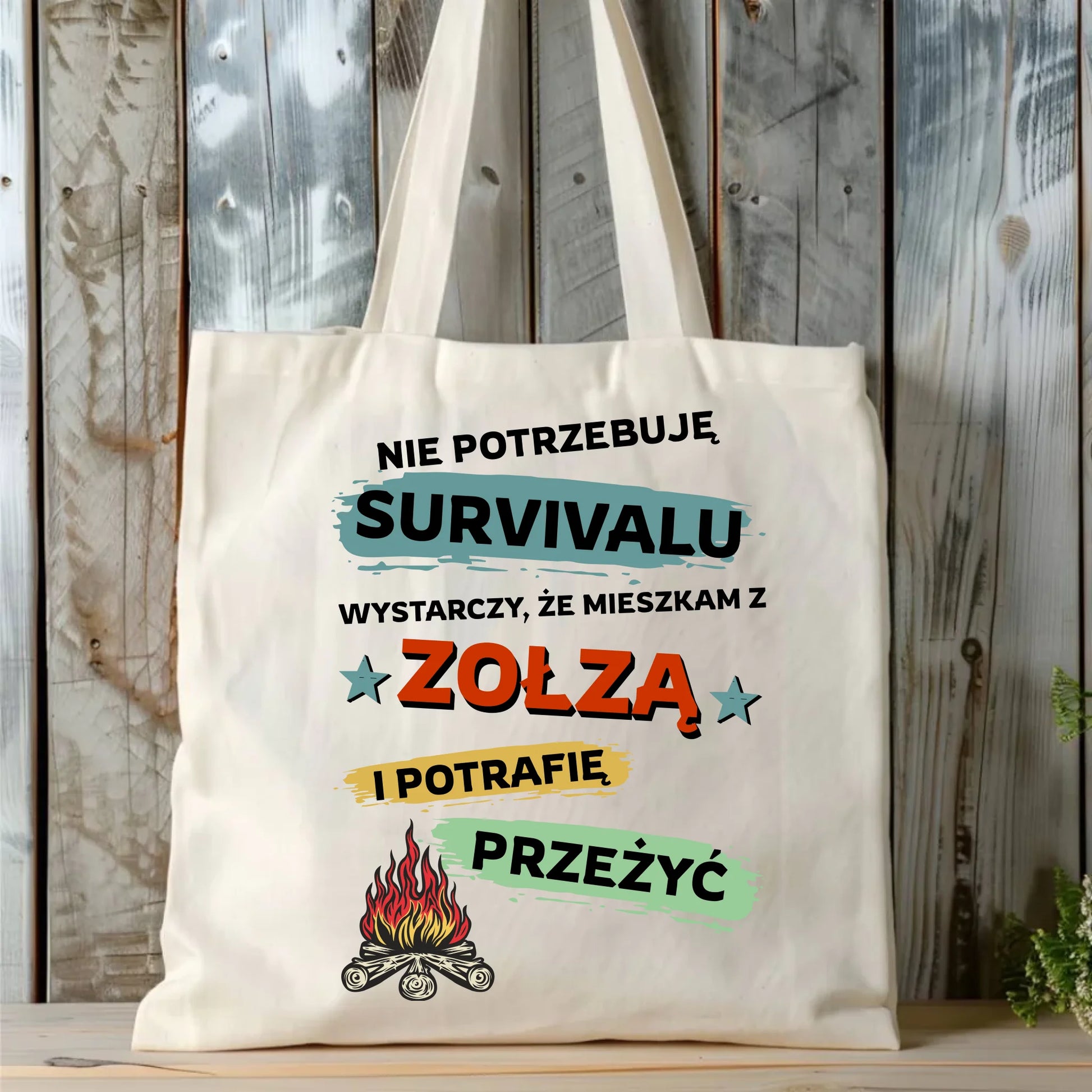 Torba – Prezent dla chłopaka męża - Nie potrzebuję survivalu, mieszkam z zołzą DCH25 - StoryCups.pl