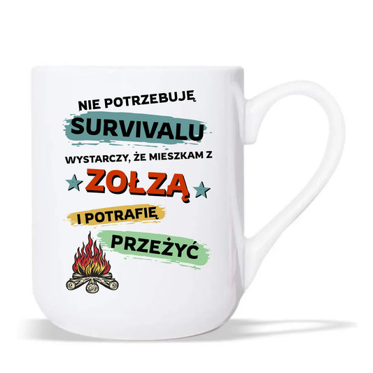 Kubek elegant – Prezent dla chłopaka męża - Nie potrzebuję survivalu, mieszkam z zołzą DCH25 - StoryCups.pl