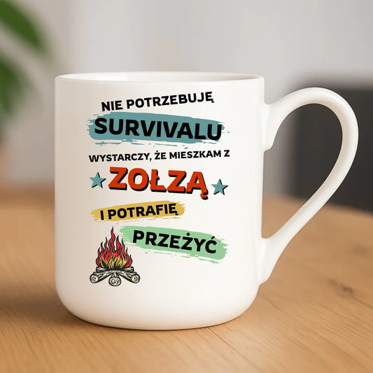 Kubek elegant – Prezent dla chłopaka męża - Nie potrzebuję survivalu, mieszkam z zołzą DCH25 - StoryCups.pl