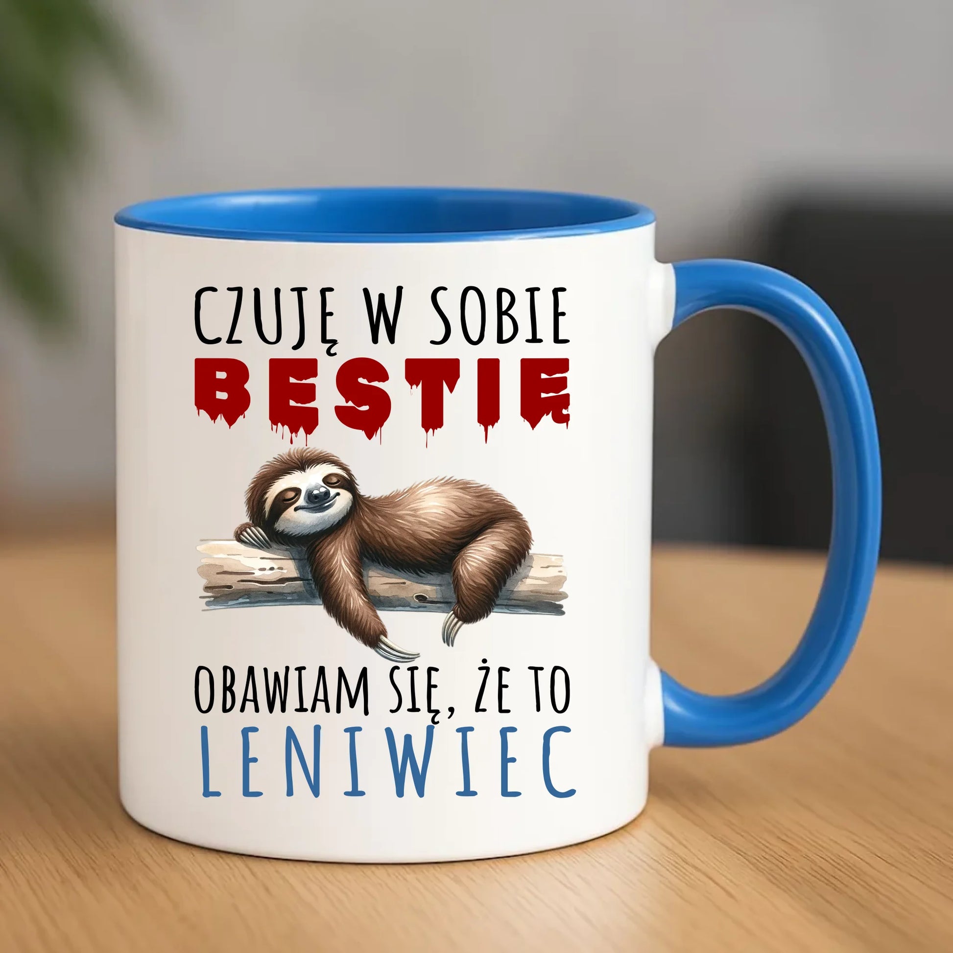 Śmieszny kubek z nadrukiem – Czuję w sobie bestię, obawiam się że to leniwiec – prezent DCH26 - StoryCups.pl
