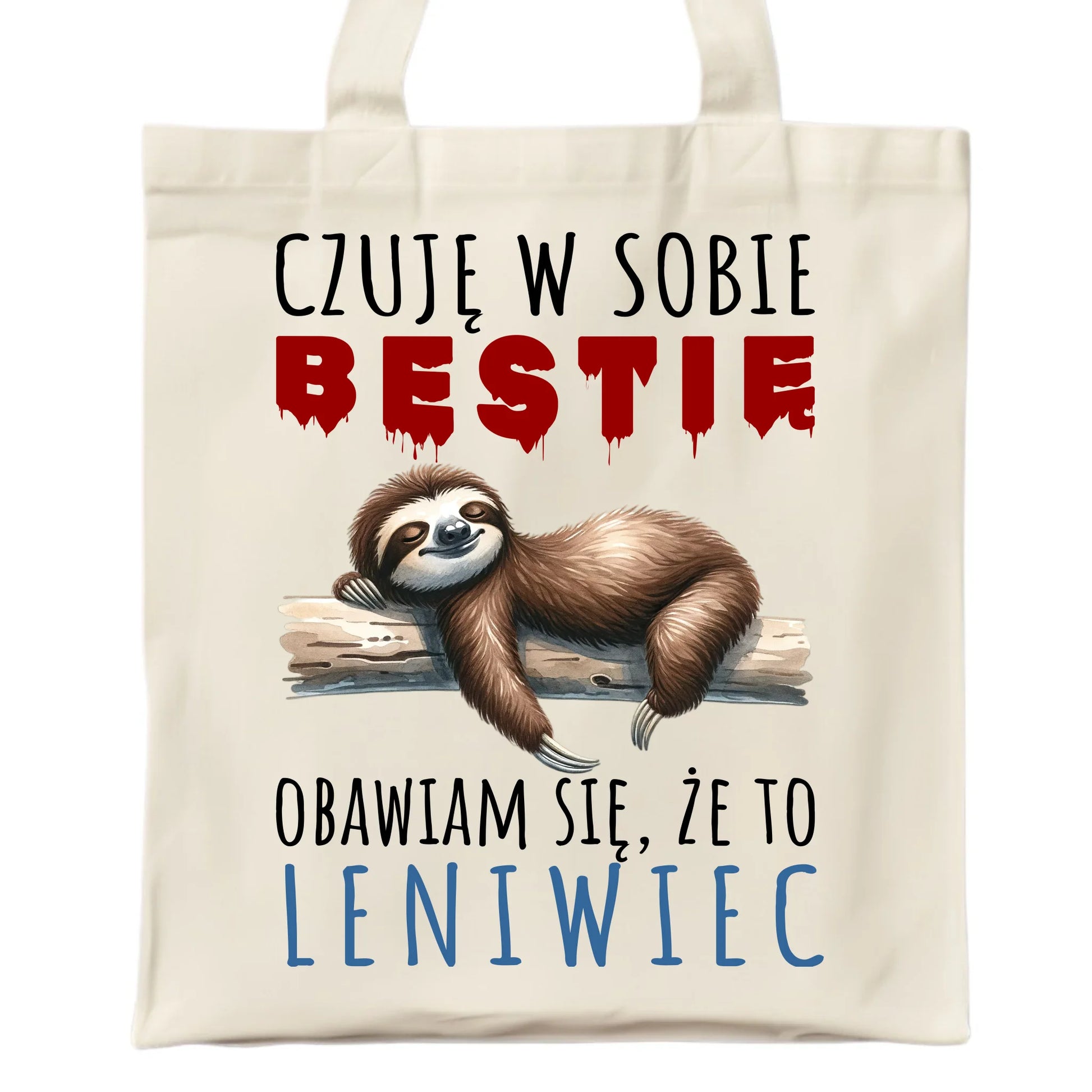 Torba – Czuję w sobie bestię, obawiam się że to leniwiec – prezent DCH26 - StoryCups.pl