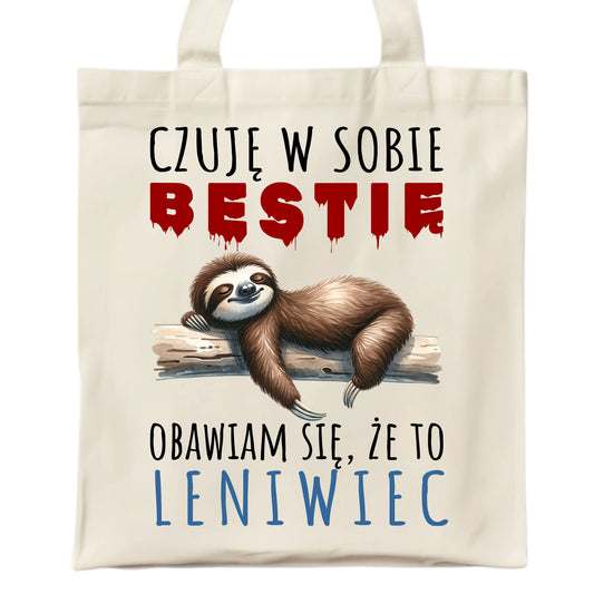 Torba – Czuję w sobie bestię, obawiam się że to leniwiec – prezent DCH26 - StoryCups.pl