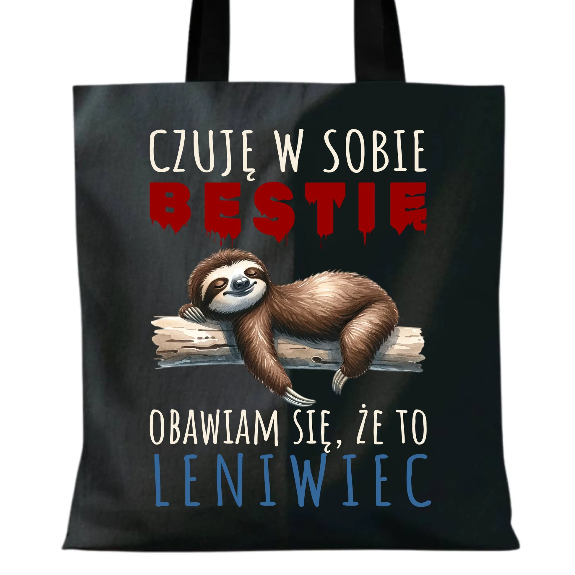 Torba – Czuję w sobie bestię, obawiam się że to leniwiec – prezent DCH26 - StoryCups.pl