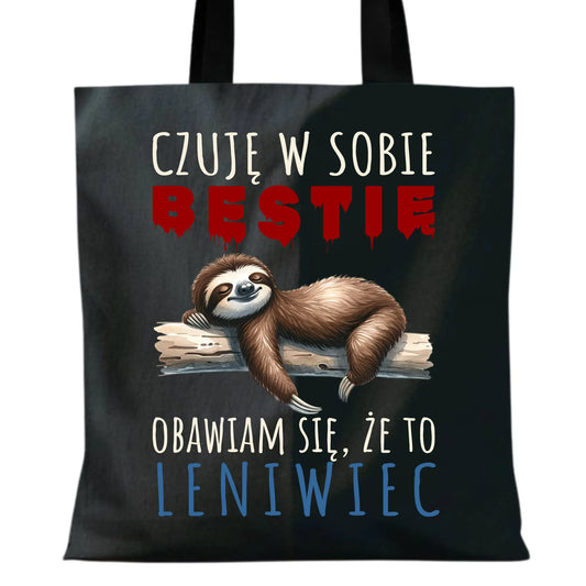 Torba – Czuję w sobie bestię, obawiam się że to leniwiec – prezent DCH26 - StoryCups.pl