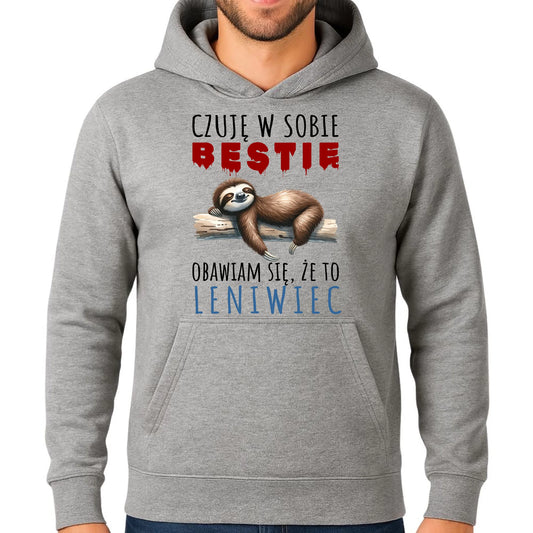 Bluza męska z kapturem – Czuję w sobie bestię, obawiam się że to leniwiec – prezent DCH26 - StoryCups.pl