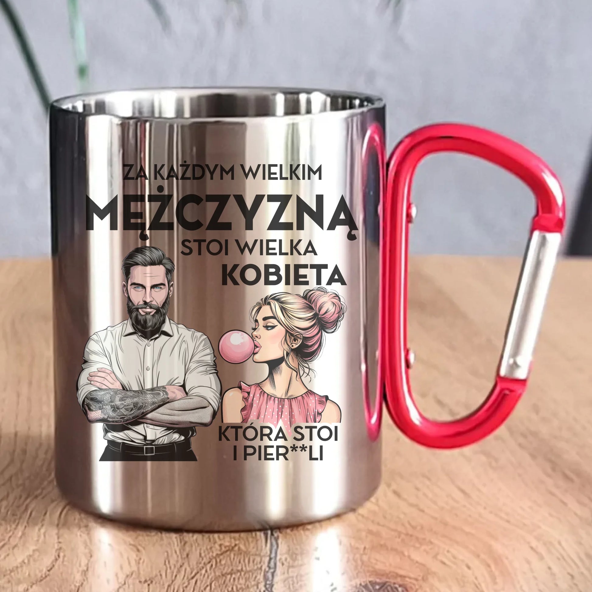 Kubek metalowy - Prezent dla niego - Za każdym wielkim mężczyzną stoi wielka kobieta DCH27 - StoryCups.pl