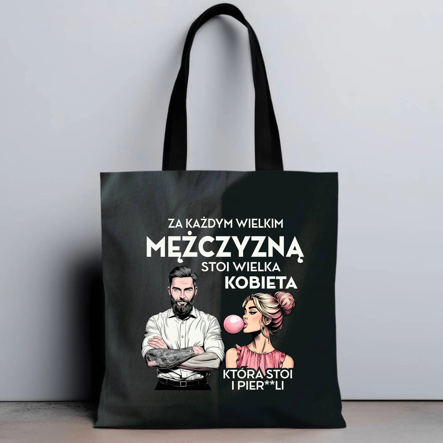 Torba - Prezent dla niego - Za każdym wielkim mężczyzną stoi wielka kobieta DCH27 - StoryCups.pl