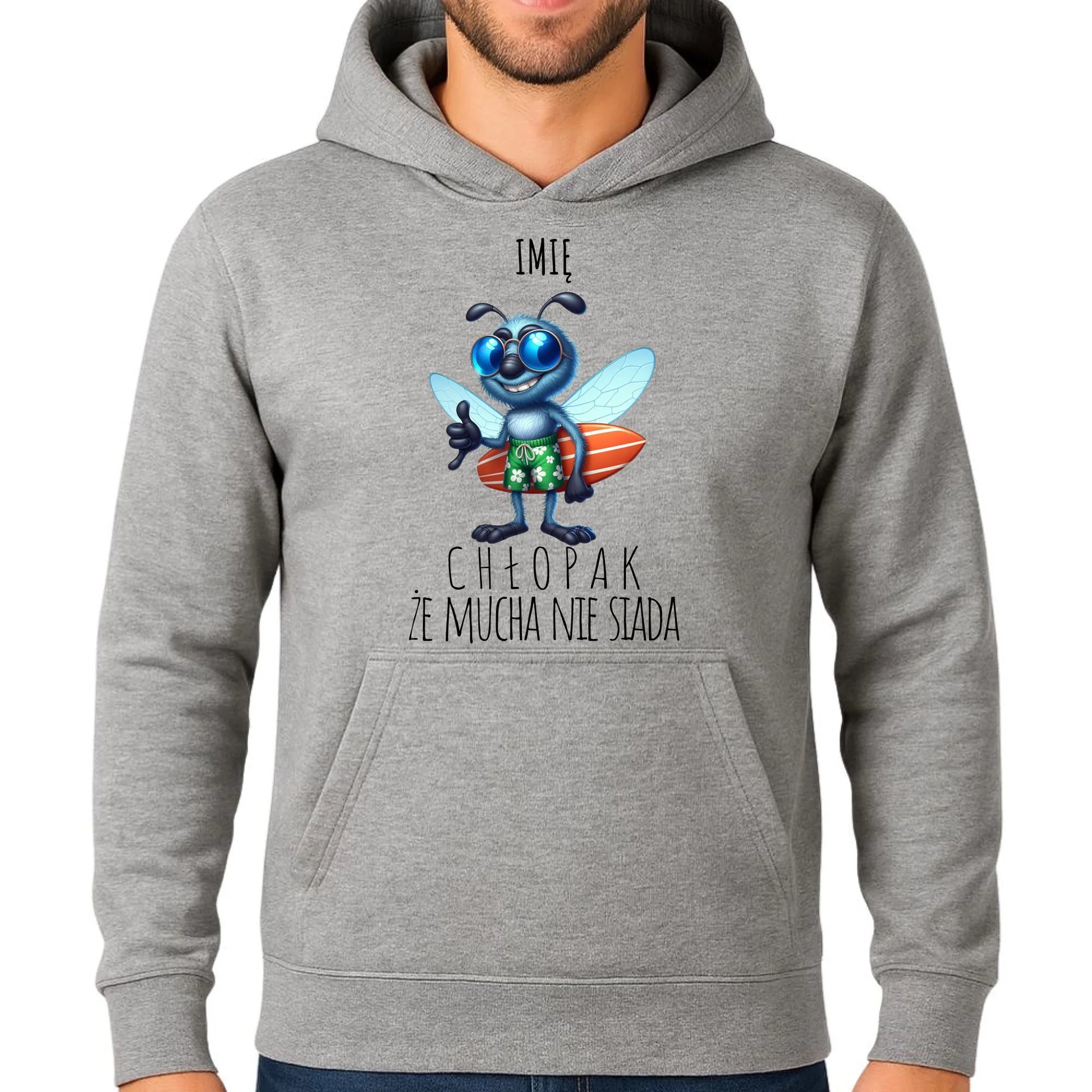 Bluza męska z kapturem - prezent dla chłopaka - Chłopak, że mucha nie siada essa - personalizowana DCH29 - StoryCups.pl