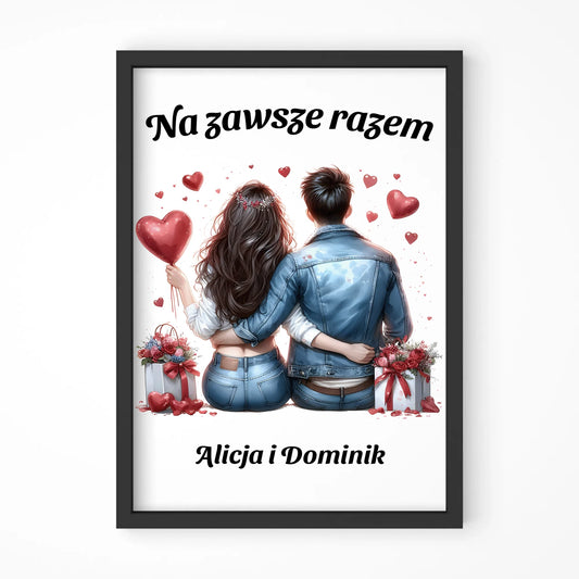 Plakat w ramie dla par - prezent dla dziewczyny i chłopaka - Na zawsze razem - personalizowany W07 - StoryCups.pl