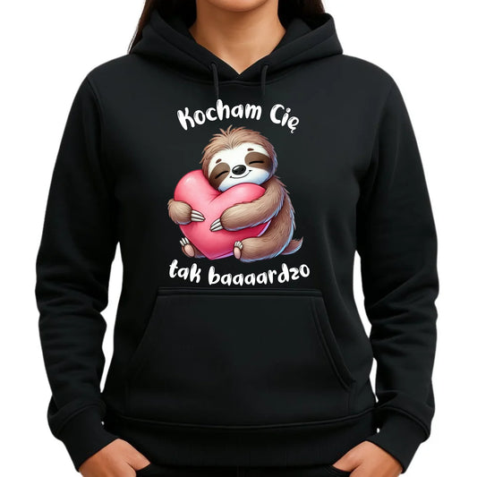 Bluza damska z kapturem - Leniwiec Kocham Cię tak baaaardzo W16 - StoryCups.pl