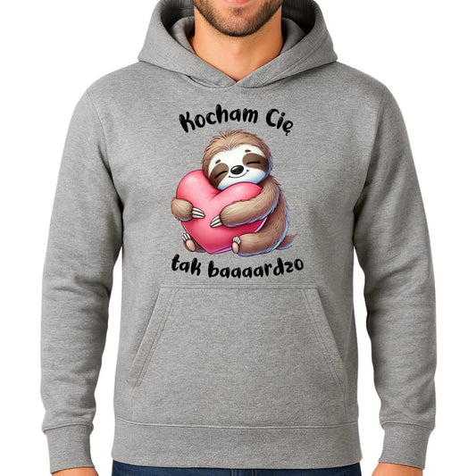 Bluza męska z kapturem - Leniwiec Kocham Cię tak baaaardzo W16 - StoryCups.pl