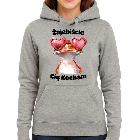 Bluza damska z kapturem - Żajebiście Cię Kocham W17 - StoryCups.pl