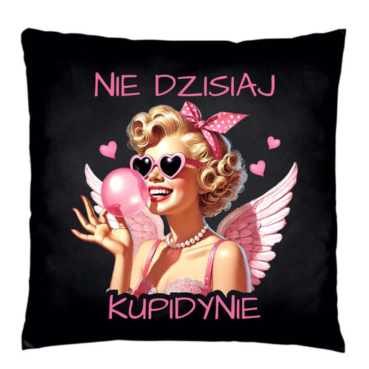 Poduszka dekoracyjna na Walentynki dla singielki - Nie dzisiaj W18 - StoryCups.pl
