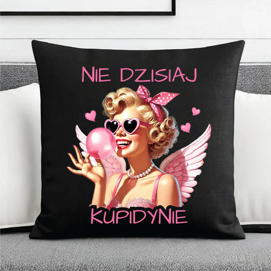 Poduszka dekoracyjna na Walentynki dla singielki - Nie dzisiaj W18 - StoryCups.pl