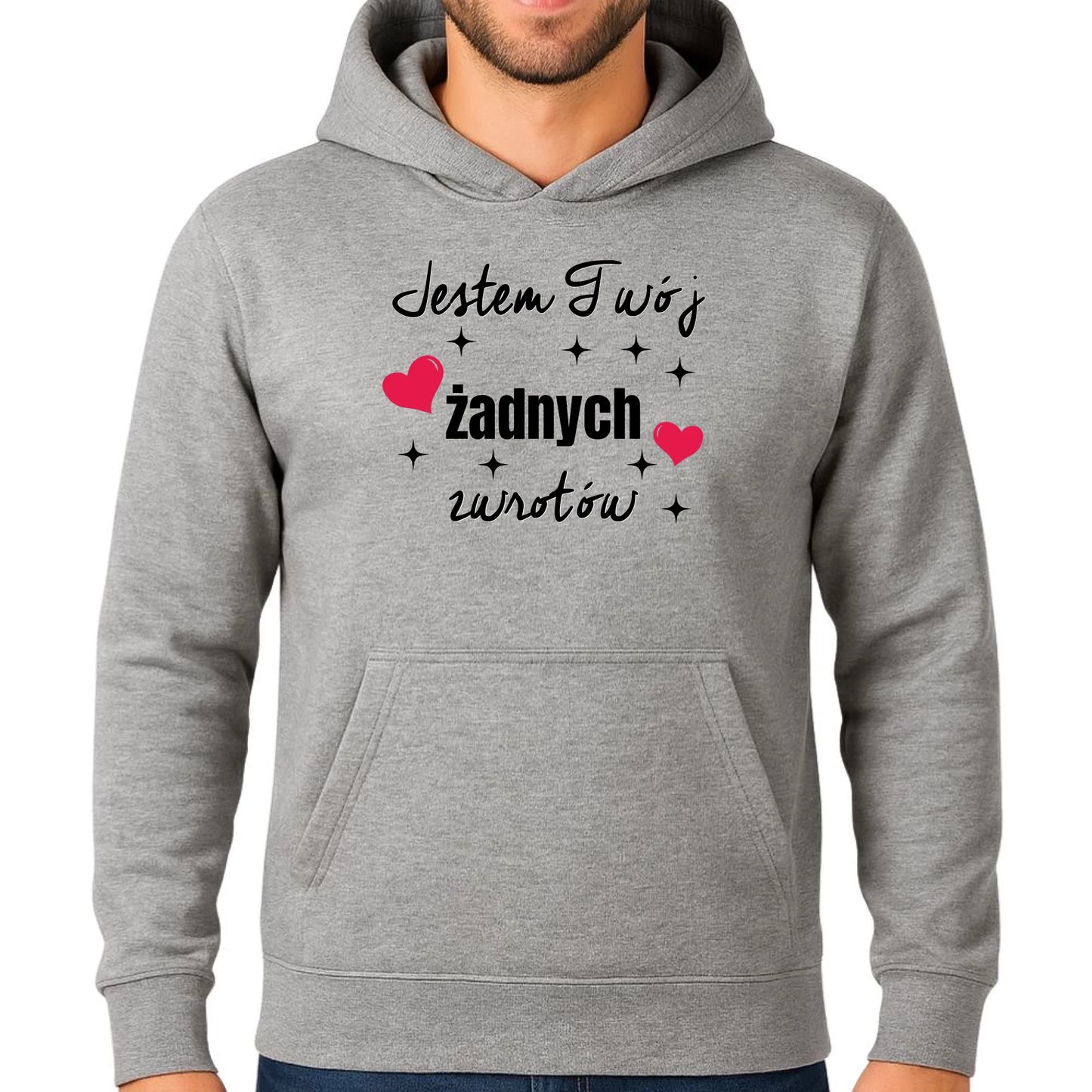 Bluza męska z kapturem - Jestem Twój żadnych zwrotów W29 - StoryCups.pl