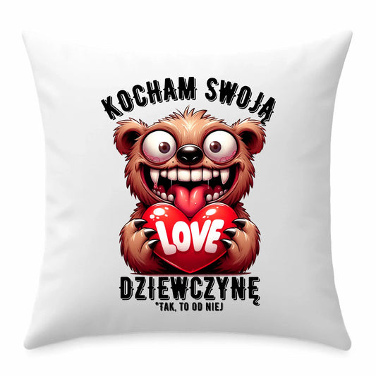 Poduszka - prezent dla chłopaka - Kocham swoją dziewczynę W30 - StoryCups.pl