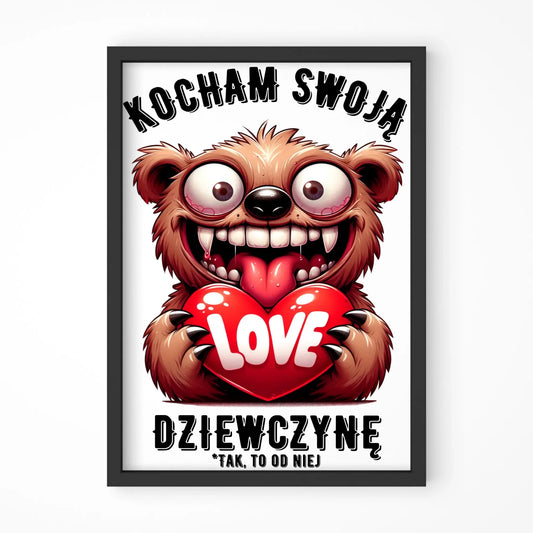 Plakat w ramie - prezent dla chłopaka - Kocham swoją dziewczynę W30 - StoryCups.pl