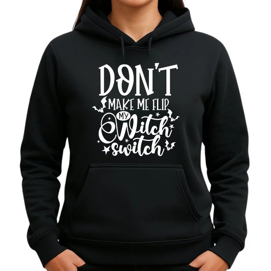 Bluza damska z kapturem na Halloween - Don't make me flip my witch switch - śmieszna HL11 - StoryCups.pl