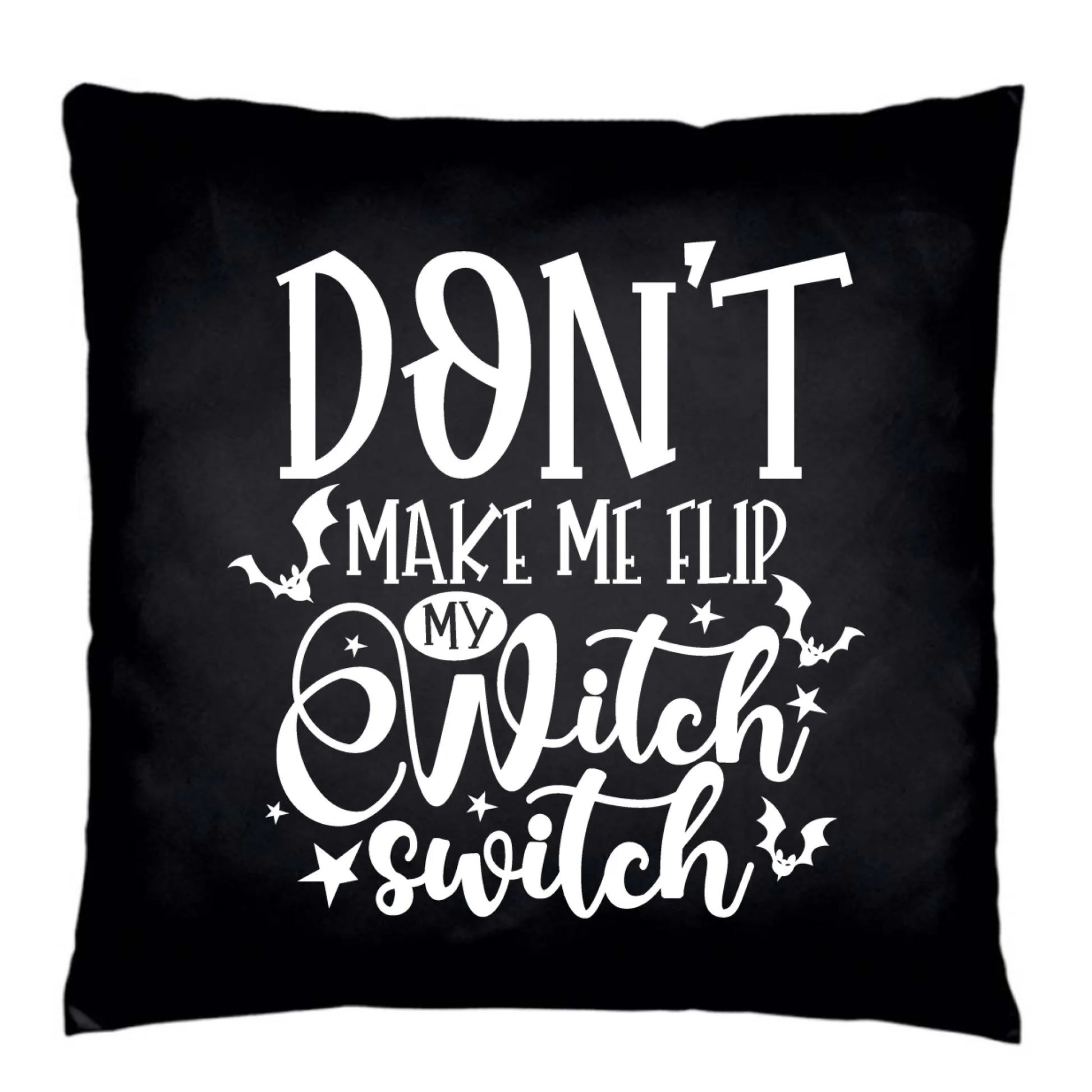 Poduszka dekoracyjna na Halloween - Don't make me flip my witch switch - śmieszna HL11 - StoryCups.pl