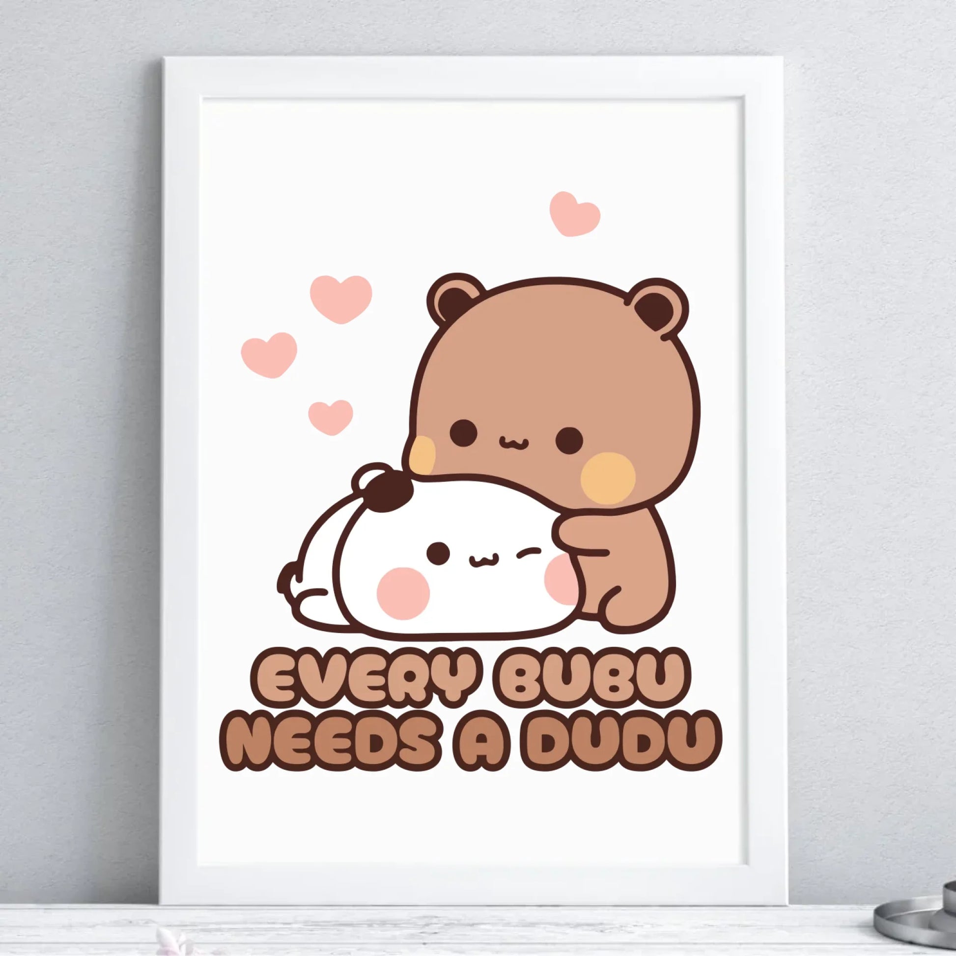 Plakat w ramie dla par - Every Bubu needs a Dudu W33 - StoryCups.pl
