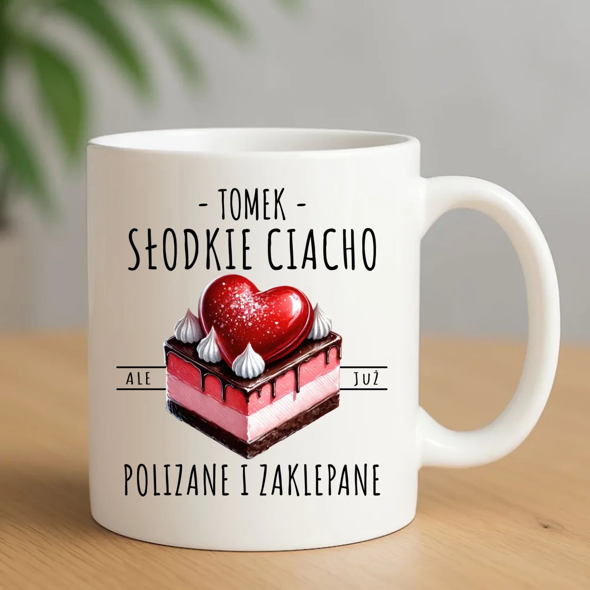 Kubek - Słodkie ciacho polizane i zaklepane - personalizowany W36 - StoryCups.pl