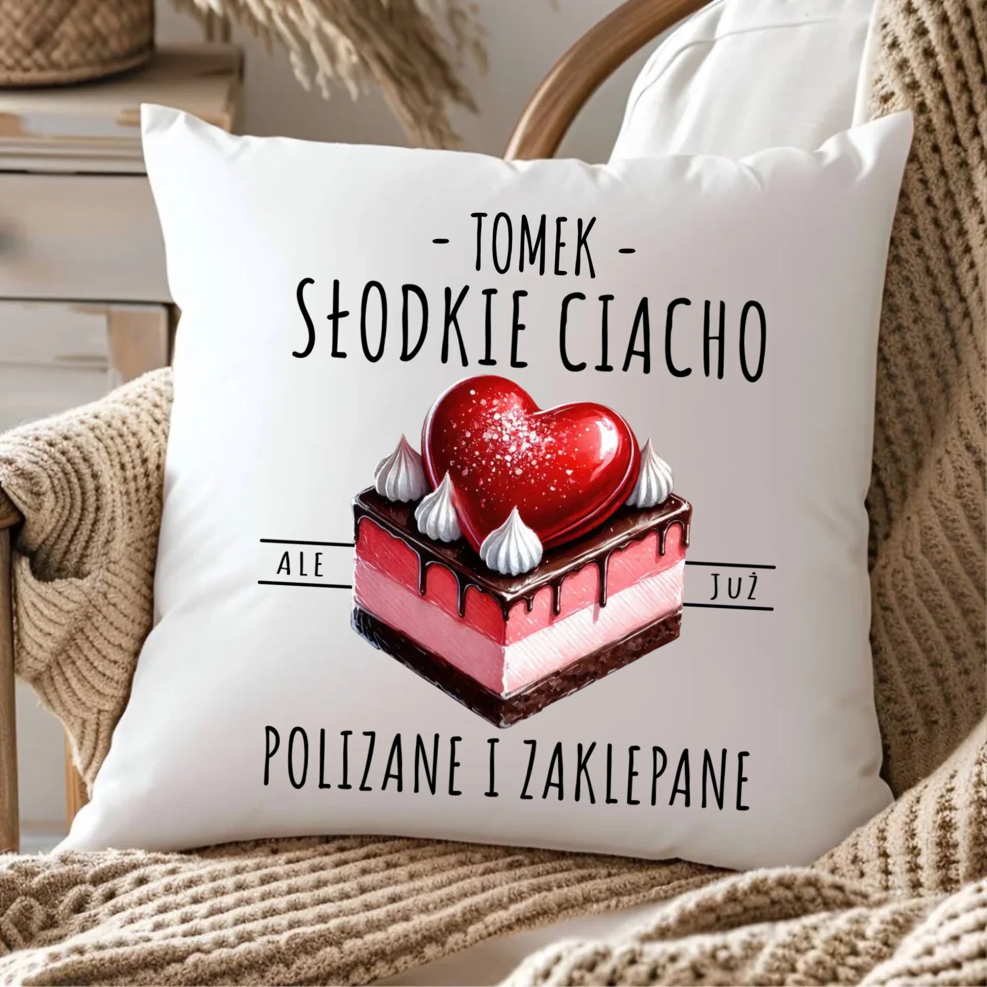 Poduszka - Słodkie ciacho polizane i zaklepane - personalizowana W36 - StoryCups.pl