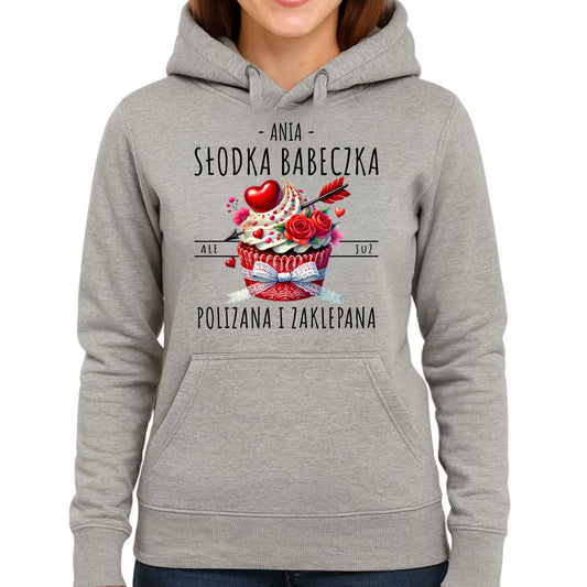 Bluza damska z kapturem - Słodka babeczka polizana i zaklepana - personalizowana W37 - StoryCups.pl
