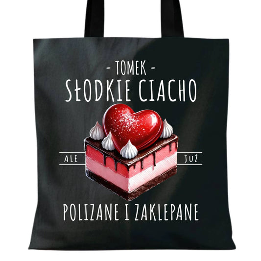 Torba - Słodkie ciacho polizane i zaklepane - personalizowana W36 - StoryCups.pl