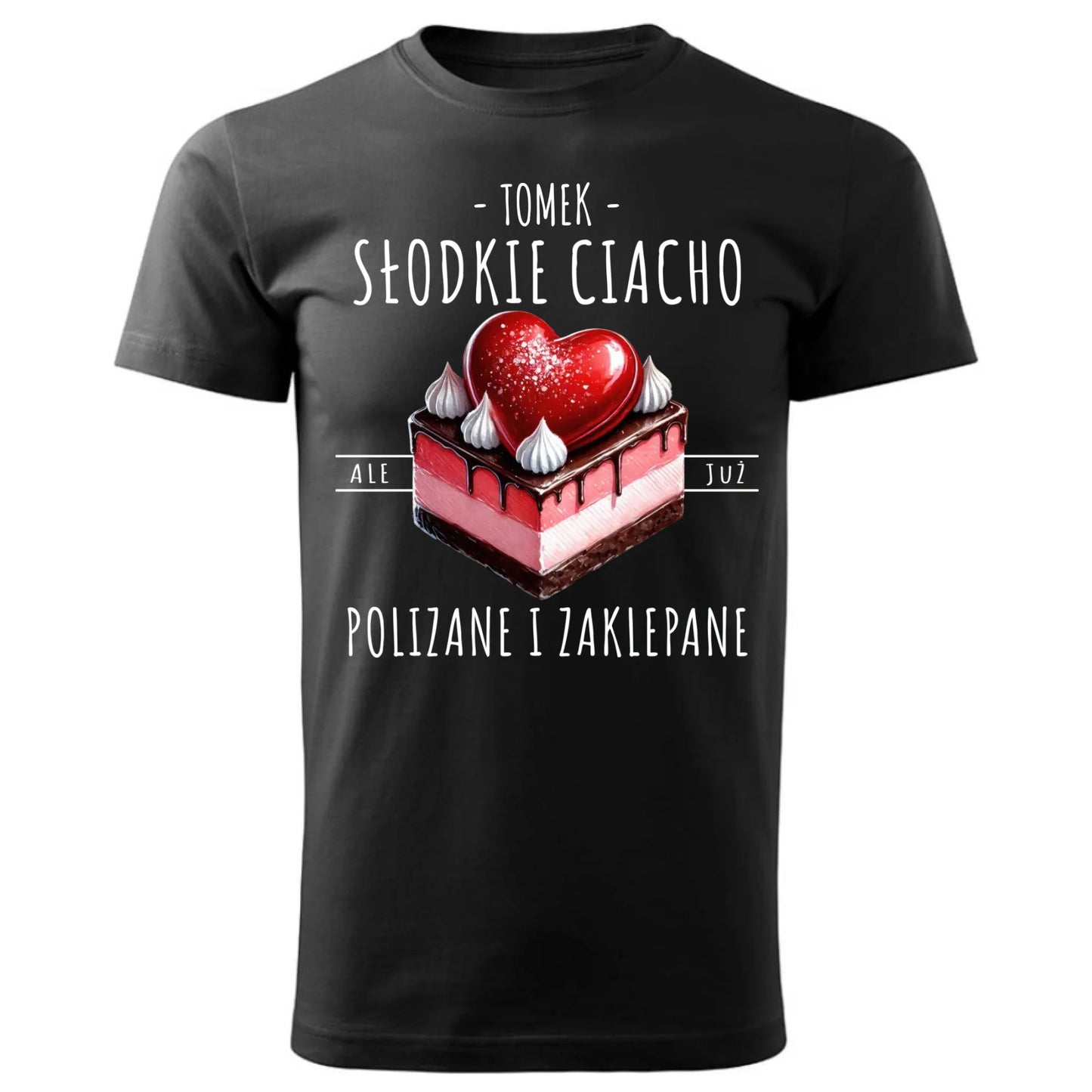 Koszulka męska - Słodkie ciacho polizane i zaklepane - personalizowana W36 - StoryCups.pl