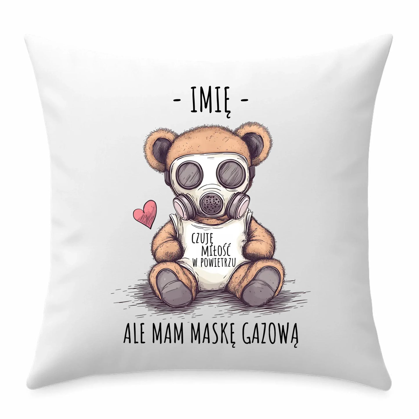 Poduszka - Miś w masce gazowej - Czuję miłość w powietrzu - personalizowana W38 - StoryCups.pl