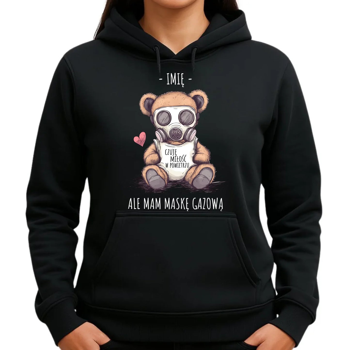 Bluza damska z kapturem - Miś w masce gazowej - Czuję miłość w powietrzu - personalizowana W38 - StoryCups.pl