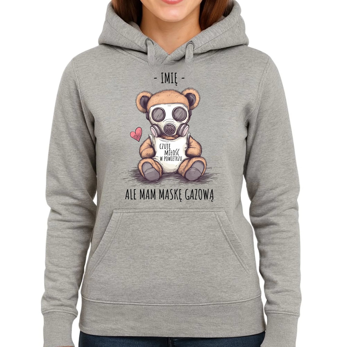 Bluza damska z kapturem - Miś w masce gazowej - Czuję miłość w powietrzu - personalizowana W38 - StoryCups.pl