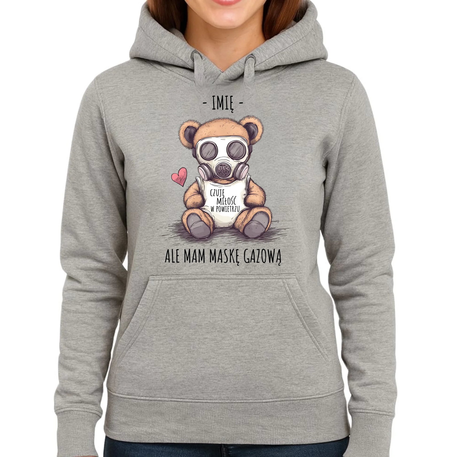 Bluza damska z kapturem - Miś w masce gazowej - Czuję miłość w powietrzu - personalizowana W38 - StoryCups.pl