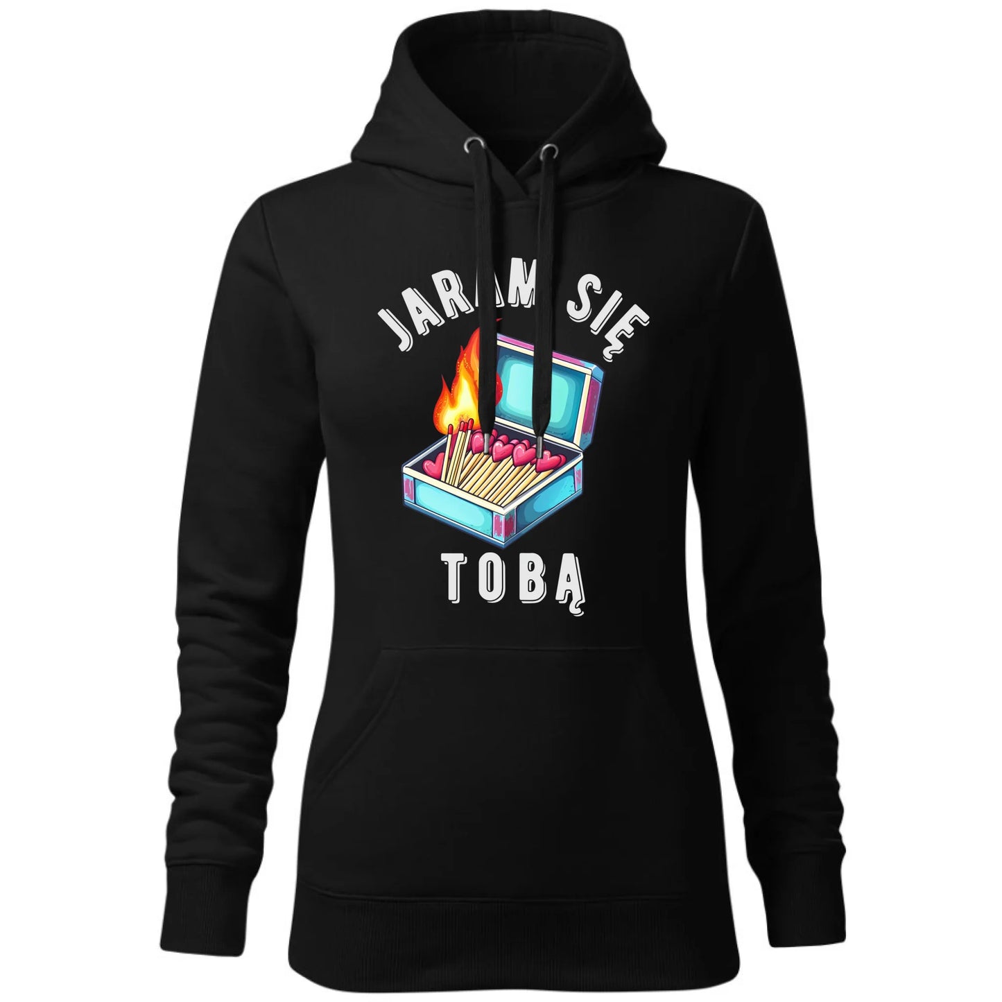 Bluza damska z kapturem - Jaram się Tobą W39 - StoryCups.pl