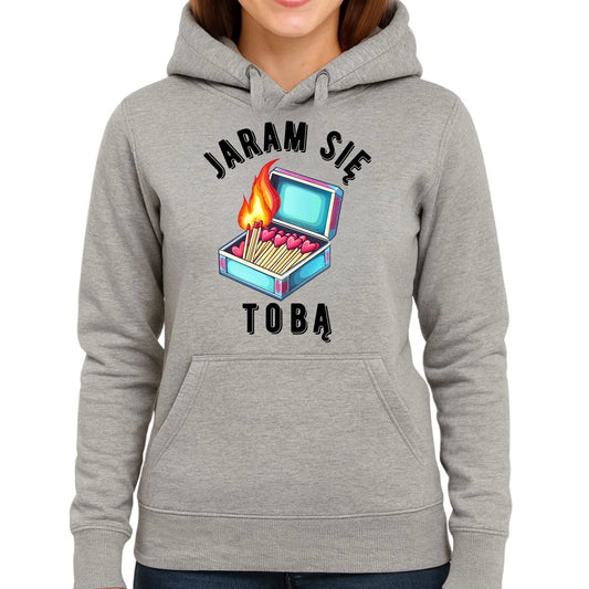 Bluza damska z kapturem - Jaram się Tobą W39 - StoryCups.pl