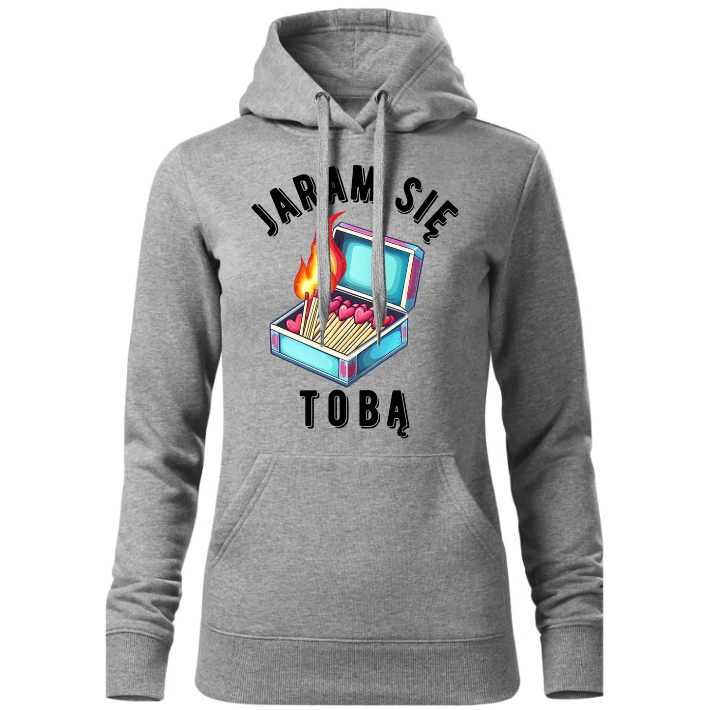 Bluza damska z kapturem - Jaram się Tobą W39 - StoryCups.pl