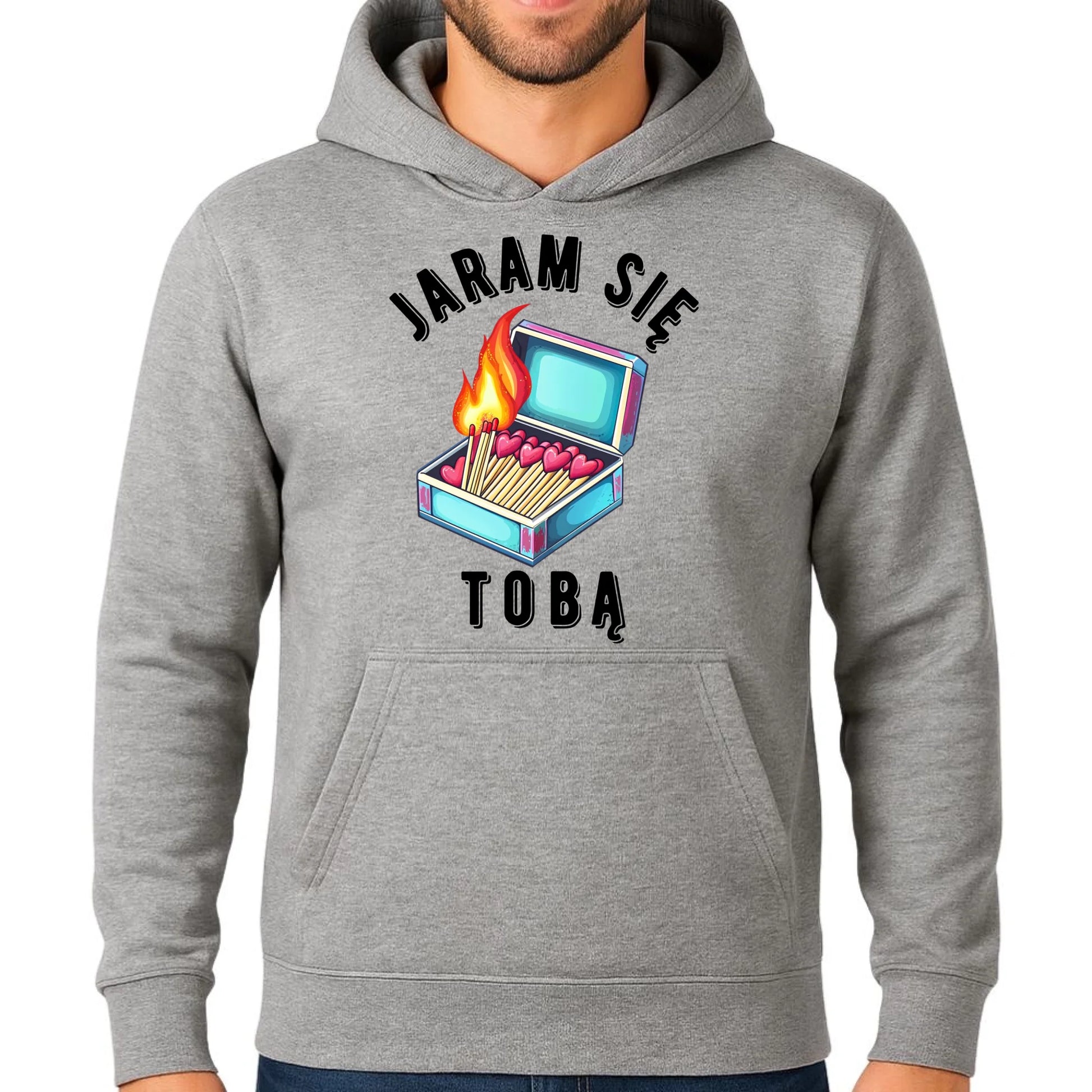 Bluza męska z kapturem - Jaram się Tobą W39 - StoryCups.pl