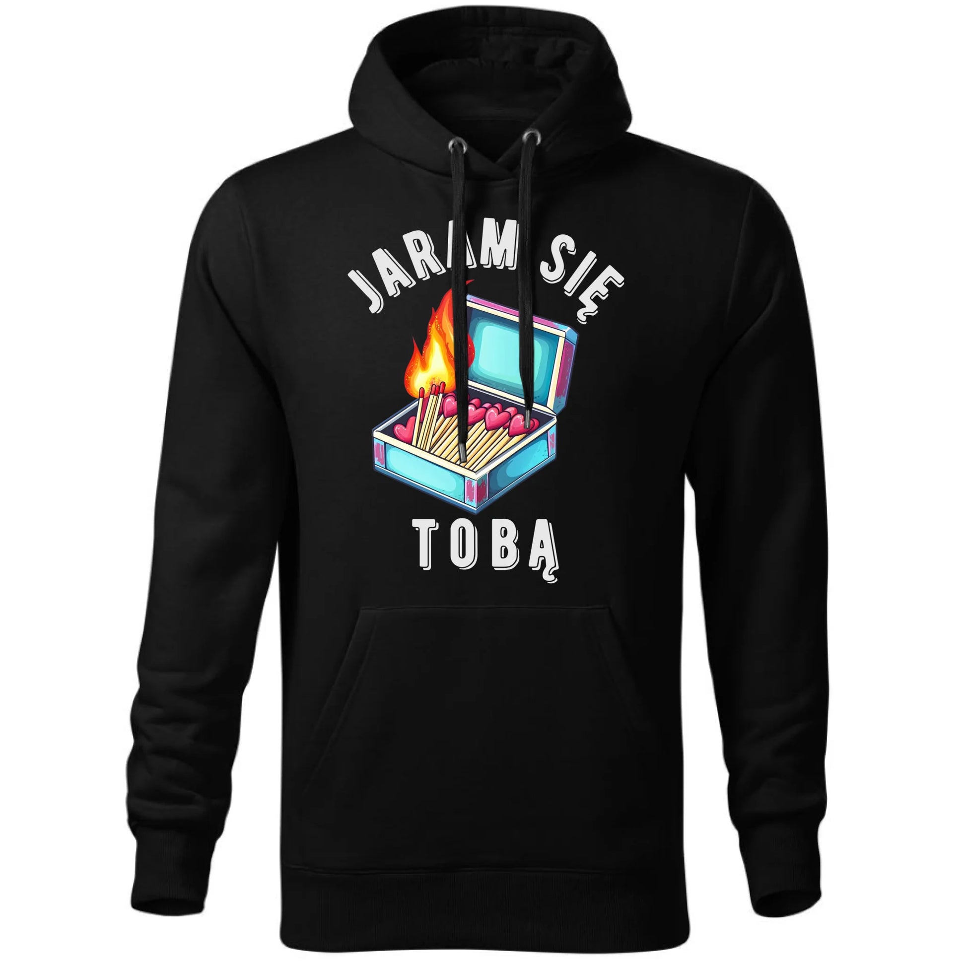 Bluza męska z kapturem - Jaram się Tobą W39 - StoryCups.pl