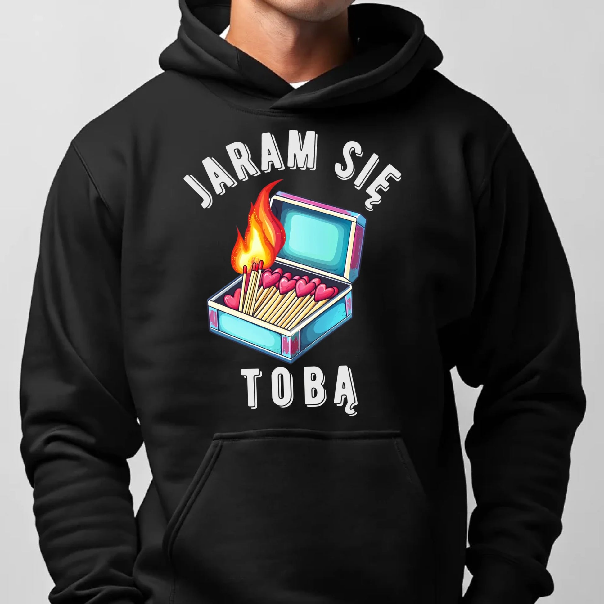 Bluza męska z kapturem - Jaram się Tobą W39 - StoryCups.pl