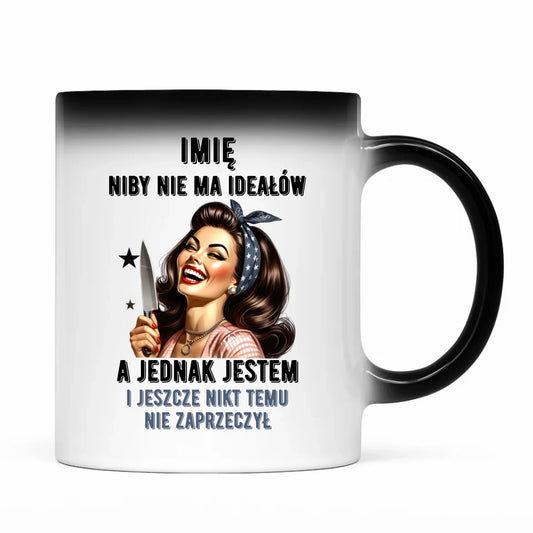 Kubek magiczny dla niej - Niby nie ma ideałów - personalizowany DZ01 - StoryCups.pl