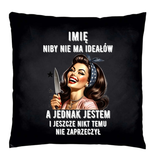 Poduszka dekoracyjna dla niej - Niby nie ma ideałów - personalizowana DZ01 - StoryCups.pl