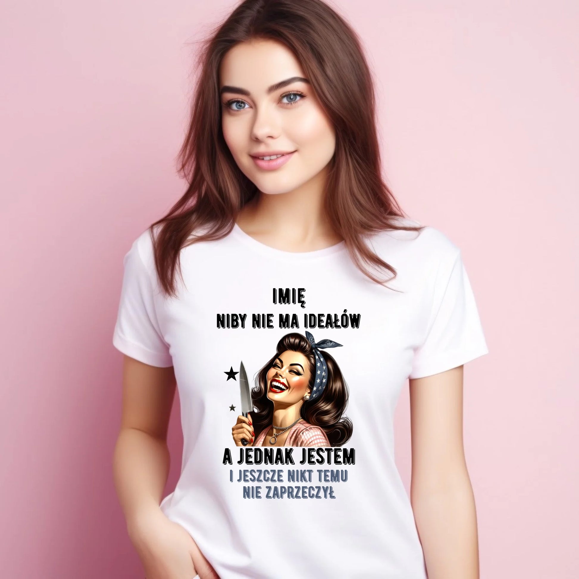 Koszulka damska - Niby nie ma ideałów - personalizowana DZ01 - StoryCups.pl