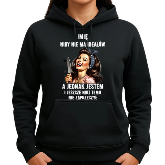 Bluza damska z kapturem - Niby nie ma ideałów - personalizowana DZ01 - StoryCups.pl